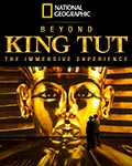 National Geographic - Beyond King Tut: The Immersive Experience - Los Angeles