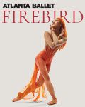 Atlanta Ballet presents Firebird - Atlanta, GA