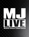 MJ Live: Michael Jackson Tribute Concert