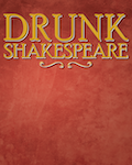 Drunk Shakespeare - Washington, DC