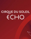 Cirque du Soleil: ECHO - Miami, FL
