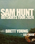 Sam Hunt: Outskirts Tour 2024 with Brett Young & Lily Rose - Charlottesville, VA