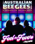 Australian Bee Gees Show - A Tribute to the Bee Gees